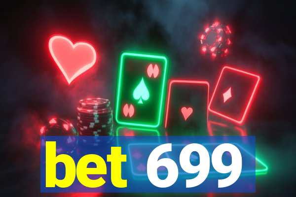 bet 699